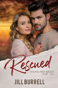 Rescued: A Small Town Single Dad Romance, Finding Providence, Book 1 by Jill Burrell. A destitute single mom. A grieving widower. Can love heal their hearts?