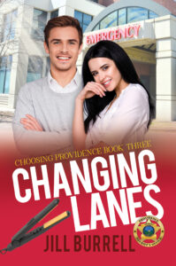 Changing Lanes, Choosing Providence, Book 3 by Jill Burrell